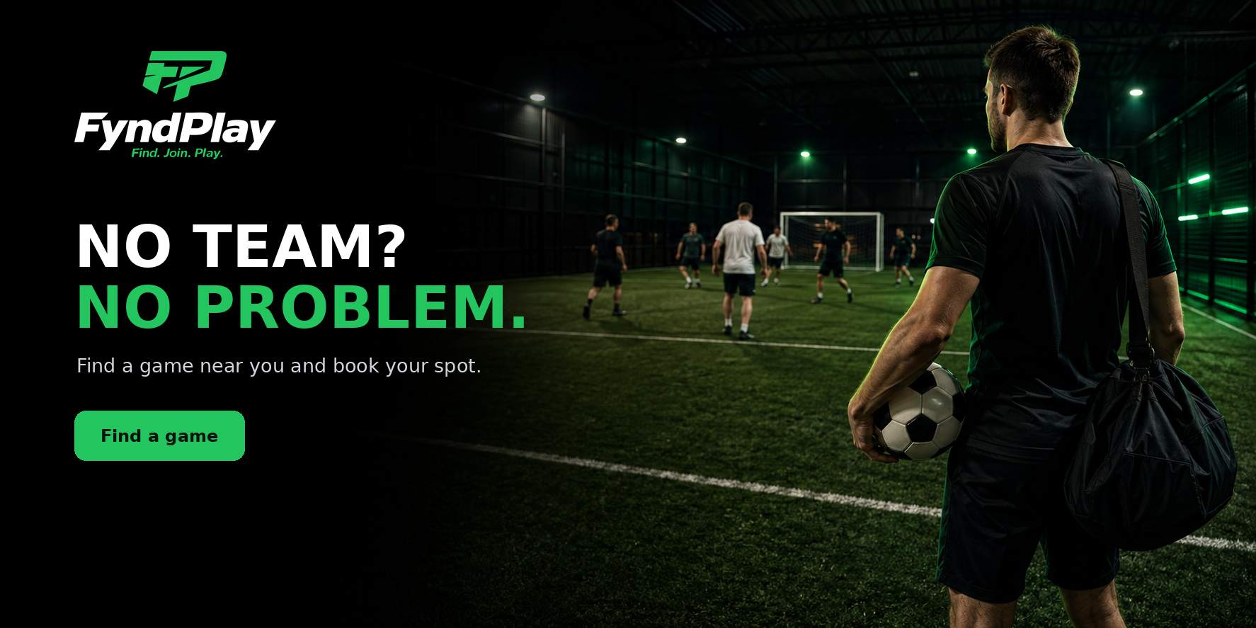 Find a game near you and book your spot.